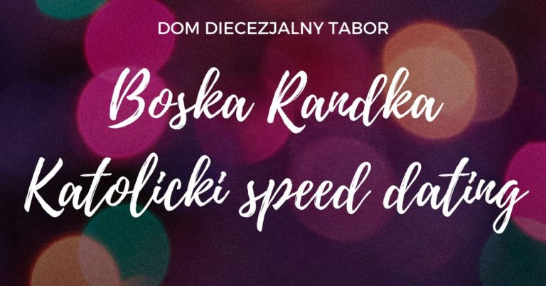 Boska Randka. Katolicki speed dating.