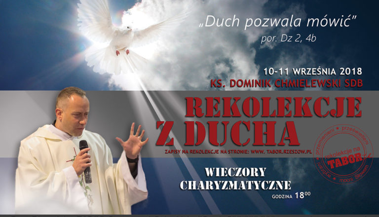 „Duch pozwala mówić” rekolekcje z ks. Dominikiem Chmielewskim SDB | 10-11/09/18 r.